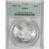 Image 1 : 1881-CC $1 MS64 PCGS