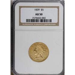 1839 $5 AU50 NGC