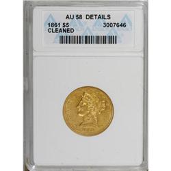 1861 $5 AU58 ANACS