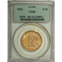 1882 $10 MS60 PCGS