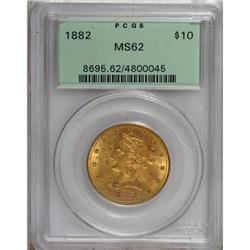 1882 $10 MS62 PCGS