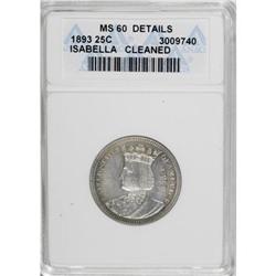 1893 25C Isabella Quarter MS60 ANACS