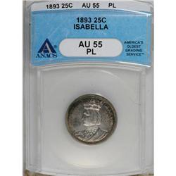 1893 25C Isabella Prooflike AU55 ANACS