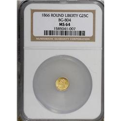 1866 25C Liberty Round 25 Cents, BG-804, R.4, MS64 NGC