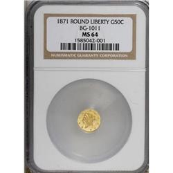 1871 50C Liberty Round 50 Cents, BG-1011, R.2, MS64 NG