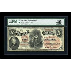 Fr. 67 $5 1875 Legal Tender PMG Extremely Fine