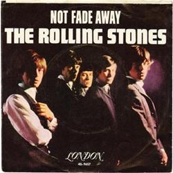 Rolling Stones "Not Fade Away"/ "I Wanna Be Your