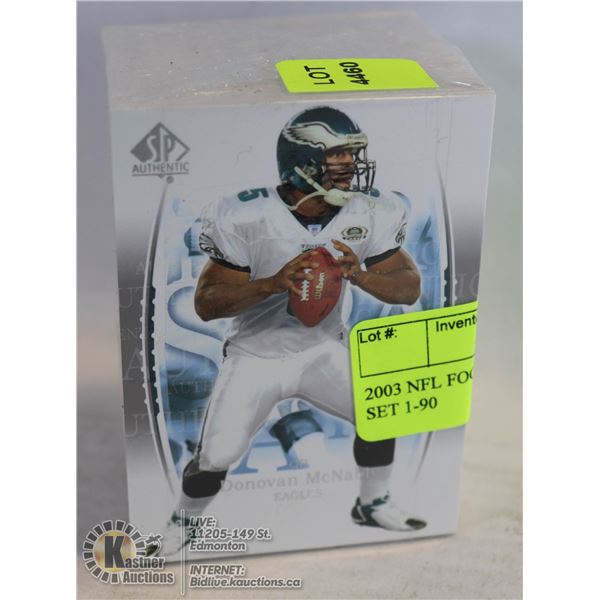 2003 NFL FOOTBALL SP AUTHENTIC SET 1-90