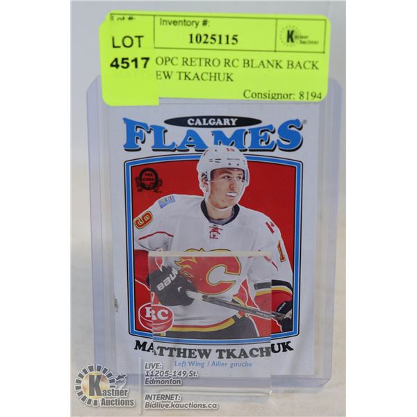 2016-17 OPC RETRO RC BLANK BACK MATTHEW TKACHUK BLANK BACK ROOKIE CARD DAMAGED LEFT EDGE