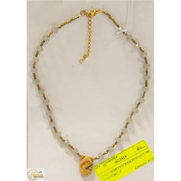 AGATE SEMI PRECIOUS PENDANT ON GOLD WIRE 18"