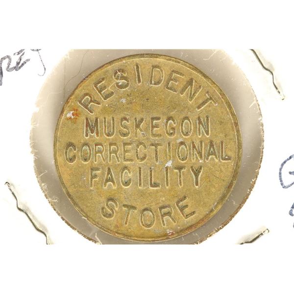 MUSKEGON CORRECTIONAL FACILITY GOOD FOR 25 CENT