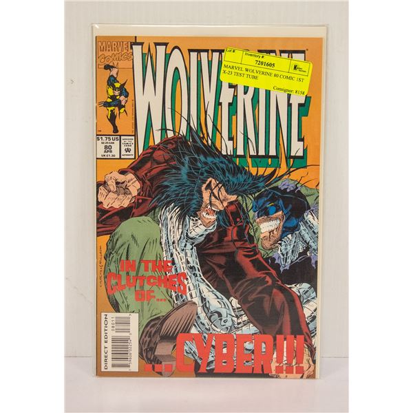 MARVEL WOLVERINE 80 COMIC 1ST X-23 TEST TUBE