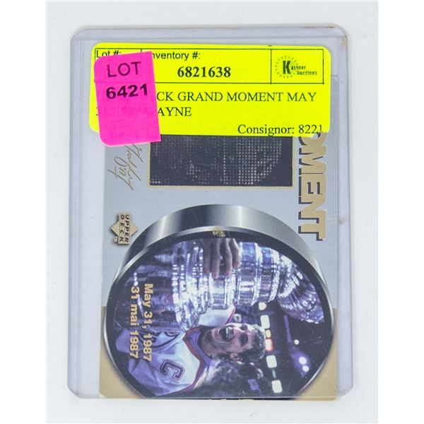 UPPER DECK GRAND MOMENT MAY 31, 1987 WAYNE