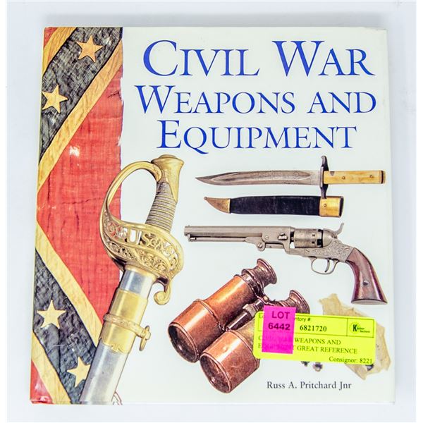 CIVIL WAR WEAPONS AND EQUIPMENT GREAT REFERENCE
