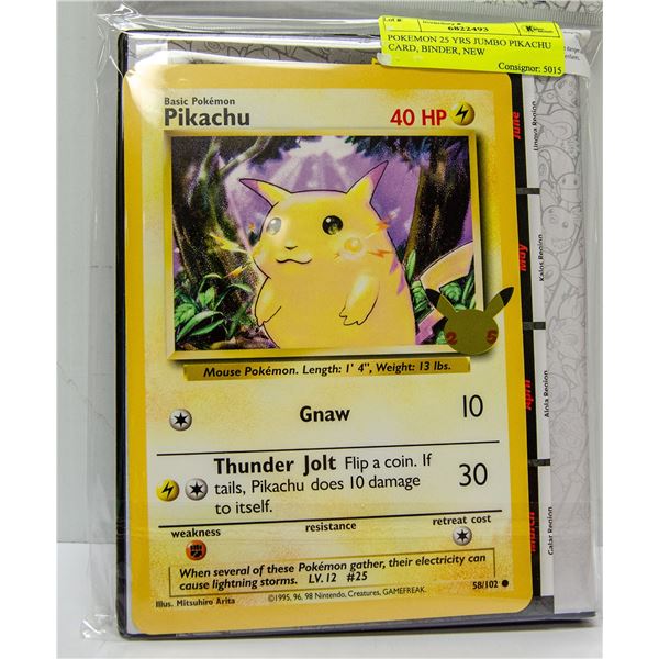 POKEMON 25 YRS JUMBO PIKACHU CARD, BINDER, NEW