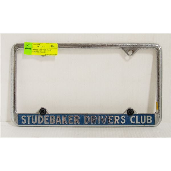 "STUDEBAKER DRIVERS CLUB" LICENSE PLATE FRAME