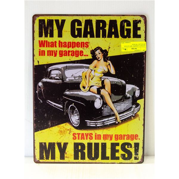 ANTIQUE LOOKING "MY GARAGE, MY RULES" TIN SIGN