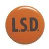Image 1 : old 1960s L.S.D. DRUG PINBACK pin BUTTON #1802536