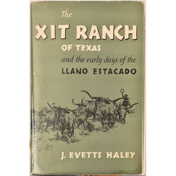Signed "The XIT Ranch of Texas" by J. Evetts Haley
