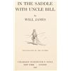 Image 2 : "In The Saddle With Uncle Bill" by Will James