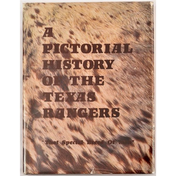 "A Pictorial History of the Texas Rangers"