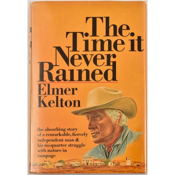 "The Time It Never Rained" by Elmer Kelton, Signed