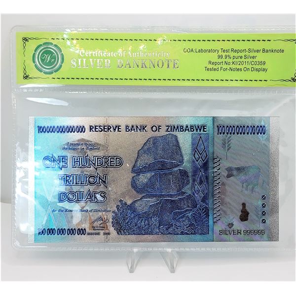 4)  SILVER COLORIZED FOIL 100 TRILLION DOLLAR ZIMBABWE BANK NOTE & COA (NOT LEGAL TENDER).  COLLECTA