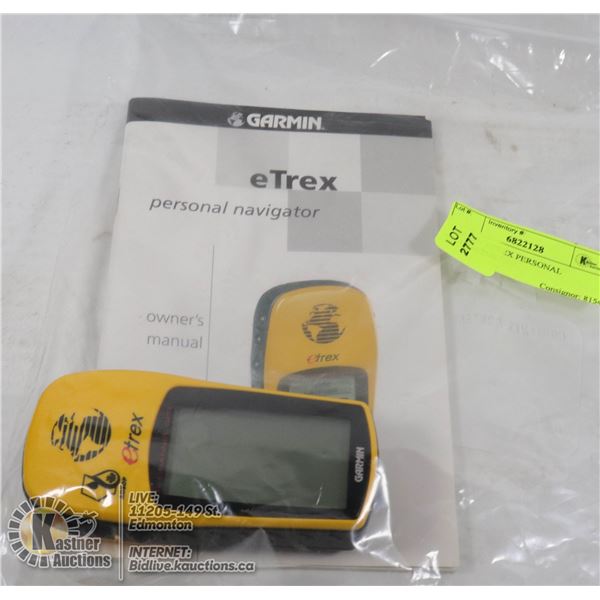 GARMIN ETREX PERSONAL NAVIGATOR INCLUDES OWNERS MANUAL, REQUIRES 2 X AA BATTERIES (NOT INCLUDED).  A