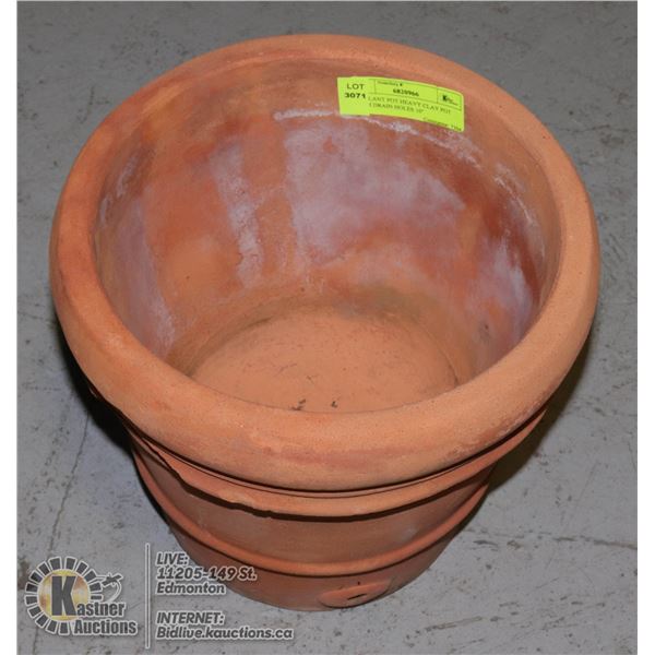 10" PLANT POT HEAVY CLAY POT WITH DRAIN HOLES 10" DIAMETER