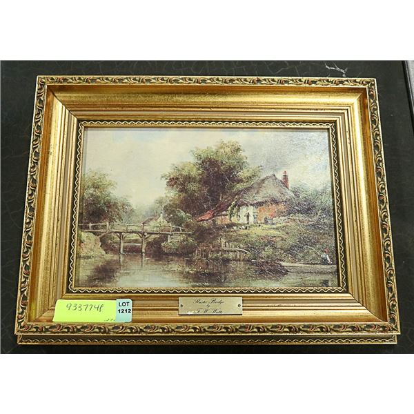 FRAMED  PAINTING- "RUSTIC BRIDGE" BY F.W. WAT