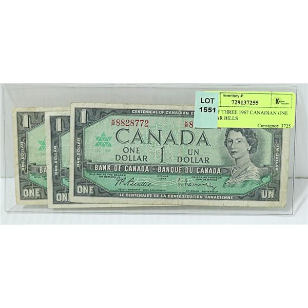 LOT OF THREE 1967 CANADIAN ONE DOLLAR BILLS