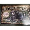 Image 1 : Wild Things Welcome Here tin sign