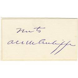 General Anthony C. McAuliffe Signature w/ "Nuts"