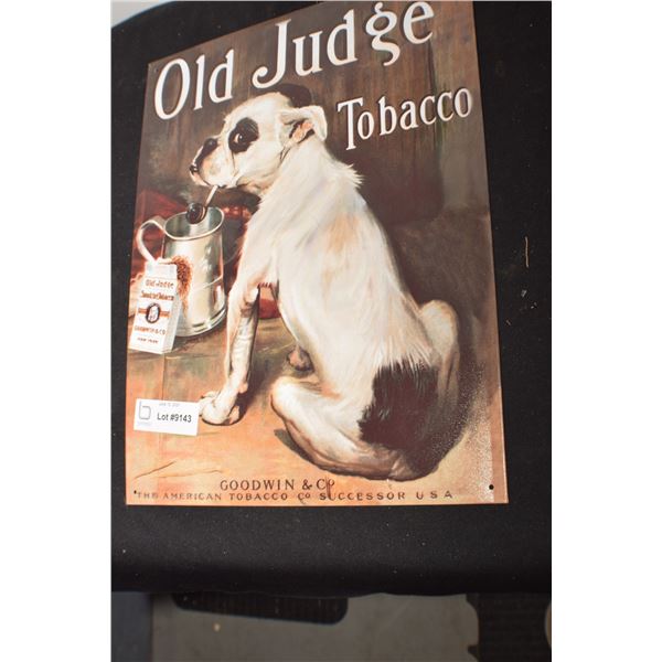 OLD JUDGE ANTIQUE LOOK TIN SIGN
