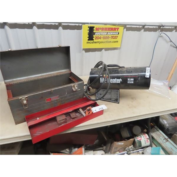 350,000 BTU Heater, Metal Tools, Plus a Few Hand Tools