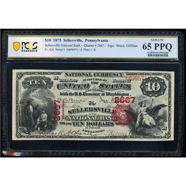 1875 $10 Sellersville, PA CH#2667 National Currency Note PCGS Gem Uncirculated 65PPQ
