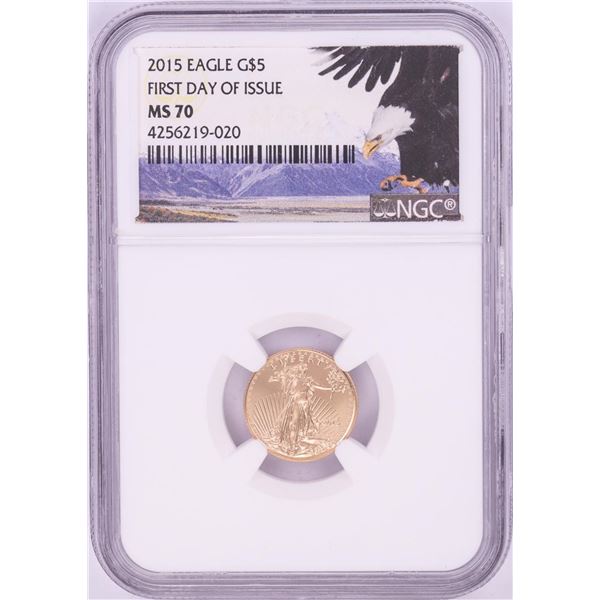 2015 $5 American Gold Eagle Coin NGC MS70 First Day of Issue