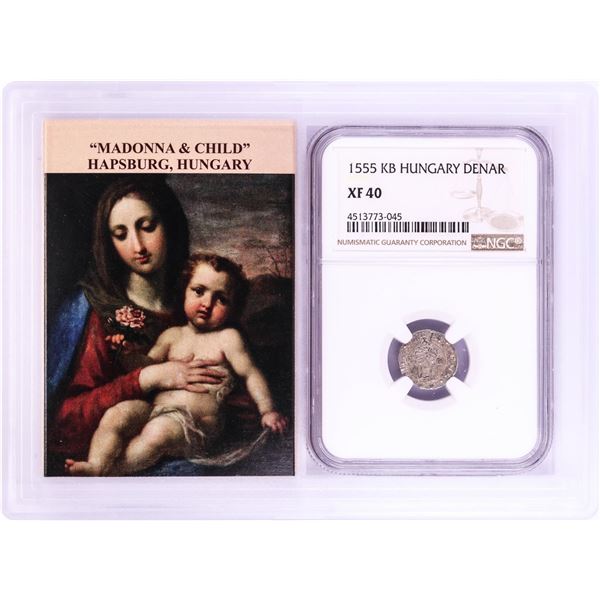 1555 KB Hungary Denar 'Madonna and Child' Coin NGC XF40 w/ Story Box