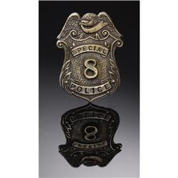 SPECIAL POLICE NO. “8” BADGE - ca.1900-20