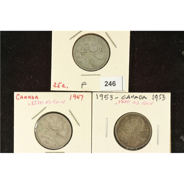 1937, 1947 & 1953 CANADA SILVER 25 CENTS