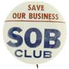 Image 1 : Anti-JFK “Save Our Business” Campaign Button
