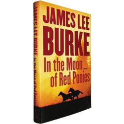 James Lee Burke, Moon of Red Ponies, Signed