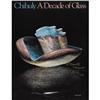 Image 1 : DALE CHIHULYChihuly A Decade of GlassCommercial