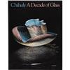 Image 4 : DALE CHIHULYChihuly A Decade of GlassCommercial
