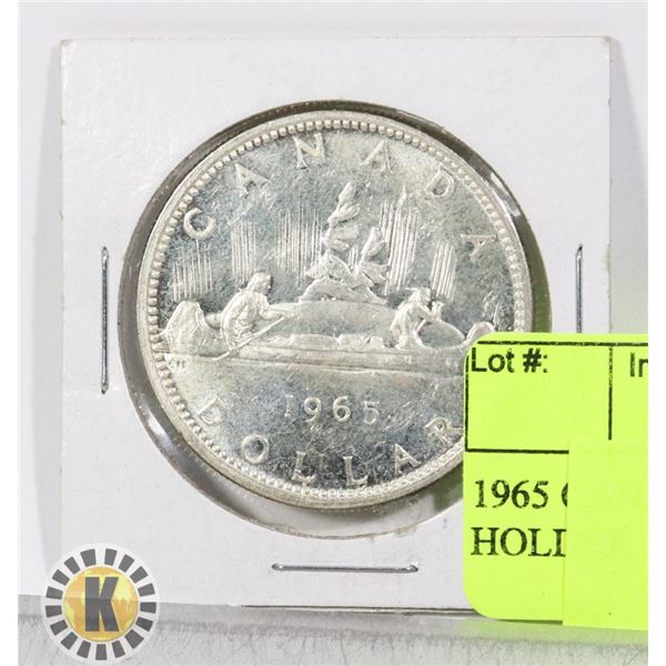 1965 CANADIAN SILVER DOLLAR IN HOLDER