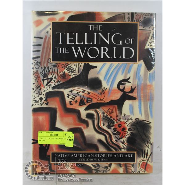 "THE TELLING OF THE WORLD" NATIVE