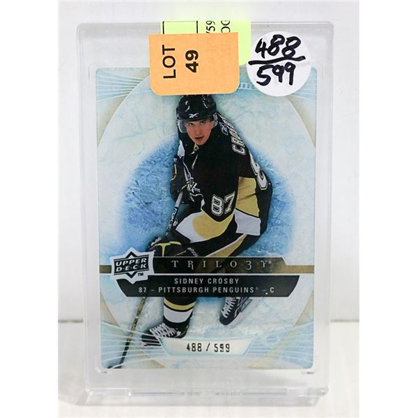 # 488/599 CROSBY 2009 NUMBERED TRILOGY UD # 118