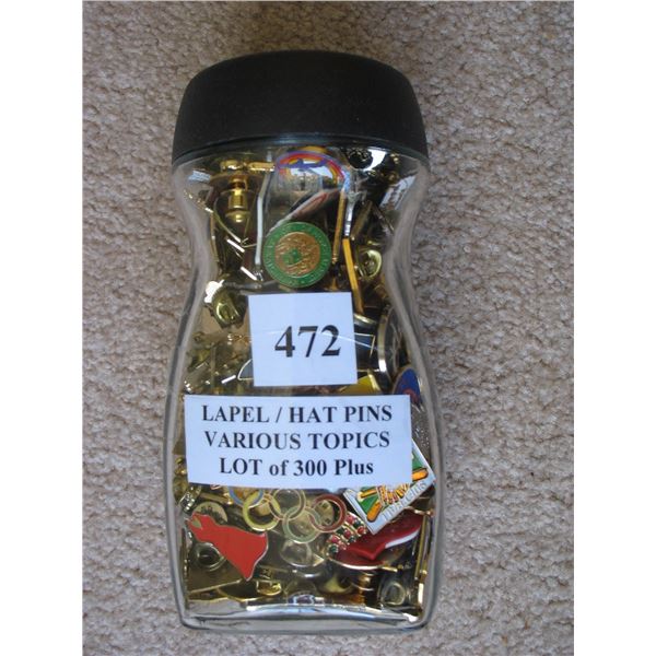 LAPEL / HAT PINS - LOT of 300 Plus - Various Topics