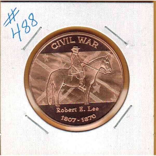 1 OUNCE COPPER  .999 FINE - US CIVIL WAR - ROBERT E. LEE