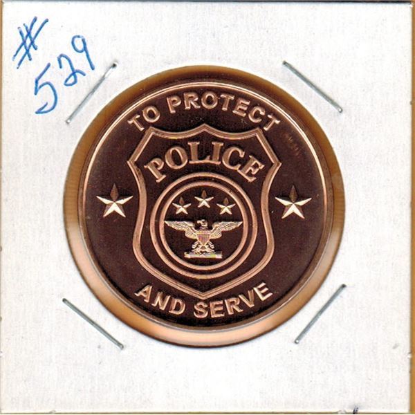 1 OUNCE .999 COPPER - POLICE - TO PROTECT AND SERVE